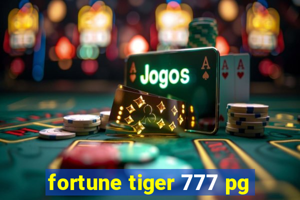 fortune tiger 777 pg